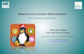 Advanced Linux System Administration. Topic 1. Introduction to UNIX/Linux · 2018-05-02 · Advanced Linux System Administration. Topic 1. Introduction to UNIX/Linux Author: Pablo