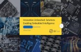 Innovation Unleashed: Solutions Enabling Embedded Intelligence · Embedding Intelligence Everywhere SSD, SAN, NAS Base Stations, Small cells, APs ... Enterprise SSD "SiFive's RISC-V