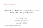 10 Facts* and 41 Informed Conjectures about the Health Effects …blogs.bu.edu/ellisrp/files/2016/04/10-Facts-2016... · 2016-04-29 · 10 Facts* and 41 Informed Conjectures about
