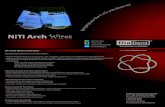 Wires - DiaDent Group International › products › NiTi Arch Wire Brochure.pdf · NT Arch Wires Overview Introducing DiaDent’s new NiTi Arch Wires… • NiTi or Nickel Titanium