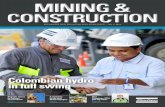 Colombian hydro in full swing - Construction and Mining ...€¦ · eDiTOriAl CONTeNTS 3 FeATureS the saving of saint peter’s, a turkish treasure. 6 a raiseboring champion wins