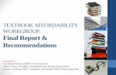 TEXTBOOK AFFORDABILITY WORKGROUP: Final Report ... · Final Report & Recommendations Presented by: Lee Ayers-Preboski, HECC Commissioner; Jeffrey Dense, President, Interinstitutional