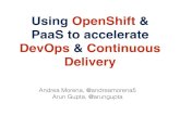 Using OpenShift & PaaS to accelerate DevOps & Continuous ...videos.cdn.redhat.com/summit2015/presentations/... · based on platform/ technology • Deﬁned and documented processes