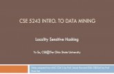 CSE 5243 INTRO. TO DATA MINING - GitHub Pages · 22 Compressing Shingles ¨To compress long shingles, we can hashthem to (say) 4 bytes ¤Like a Code Book ¤If #shingles manageable