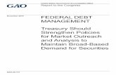 GAO-20-131, FEDERAL DEBT MANAGEMENT: Treasury Should … · A reduced role for the U.S. dollar as the dominant reserve currency . could diminish the advantages of holding Treasury