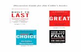 Discussion Guide for Jim Collin’s books › uploads › 5 › 8 › 1 › 6 › ... · 1 Major Concepts from Jim Collin’s Books: Built to Last, Good to Great Good to Great and