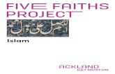 Five Faiths Project Islam · On the opening pages of this sacred text, Muslims find the first truths of Islam and the text bears the seal and blessing of God. This guarantees to Muslims