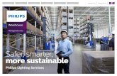 Warehouse - Philips · 2019-10-29 · Make your operations more efficient and improve worker satisfaction • Enhance workspace accessibility for easy locating, picking and delivery