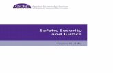 Safety, Security and Justice - GSDRC › docs › open › gsdrc_ssj.pdf · The multi-layered reality of safety, security and justice provision 6 2.4. The importance of safety, security
