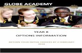 GLOBE ACADEMY 8 Options Booklet 2018.pdf · Enclosed in this booklet is the key information related to the choices that need to be made in ... Option choices finalised 30 April 2018