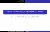 An exact first-order algorithm for decentralized …...di erential. linear convergence rate for (restricted) strongly convex. Xinwei Sun(1301110047), Jingru Zhang(1301110029) EXTRA