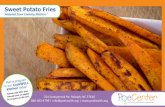 Sweet Potato Fries - Poe Center for Health Education...5. Add sweet potato strips to the bowl. Toss until they are coated on all sides. 6. Coat baking sheet with non-stick cooking