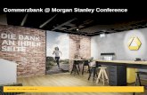 Commerzbank @ Morgan Stanley Conference · 2017-03-21 · SECTOR COVERAGE GROUPS AUTOMOTIVE & TRANSPORT HEALTHCARE & CHEMICALS FINANCIAL INSTITUTIONS INFRA-STRUCTURE & ENERGY INDUSTRIALS