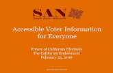 Accessible Voter Information for EveryoneSAN’s Target Community • South Asian Americans, especially those who are low-income, in LA and Orange Counties • Includes immigrants