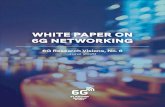 WHITE PAPER ON 6G NETWORKING - jultika.oulu.fijultika.oulu.fi/files/isbn9789526226842.pdf · 1 White Paper on 6G Networking WHITE PAPER ON 6G NETWORKING 6G Research Visions, No. 6