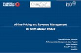 Airline Pricing and Revenue Notes/Airline...آ  Airline Pricing â€œThe price of an airline ticket is