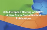 2014 European Meeting of ISMPP: A New Era in Global ... · Data collection (Datavision) •Covered recipients’ information eg name, organization, credentials, NPI #, etc •Level
