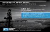 CALIFORNIA REGULATORSstatic.ewg.org › ... › ca_regulators_see_no_fracking.pdf · CALIFORNIA REGULATORS: SEE NO FRACKING, SPEAK NO FRACKING 5 The state’s failure to confront