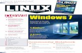 NEWS Windows 7€¦ · LINUX MAGAZINE Linux Magazine ISSN 1471-5678 Linux Magazine is published monthly by Linux New Media Ltd, Manchester, England. Company registered in England.