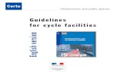 Guidelines for cycle facilities English version · English version. Recommandations for cycle routes Certu 9, rue Juliette Récamier 69456 Lyon - France. ... Lionel Patte (Laboratoire