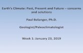 Earth’s Climate: Past, Present and Future – concerns and ... · Earth’s Climate: Past, Present and Future – concerns and solutions Week 1: January 23rd, 2019 •Introductions