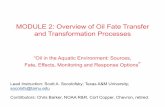 MODULE 2: Overview of Oil Fate Transfer and Transformation ... › wp-content › uploads › 2018 › ... · MODULE 2: Overview of Oil Fate Transfer and Transformation Processes