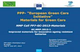 PPP- “European Green Cars Initiative” · Unit G3 - Materials Martin Giebth PPP-EGCI information days Brussels, July 9 and 10th, 2012 ... • Today a life time of 10-15 years and