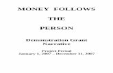 Money Follows the Person › mhd › general › pdf › mfp.pdf · 3. Establish a single point of entry that includes a statewide-standardized assessment, evaluates individual needs