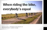 When riding the bike, everybodyâ€™s equal - Sti 2017-11-14آ  When riding the bike, everybodyâ€™s equal