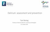 Delirium: assessment and prevention...•other drugs, e.g. antipsychotics, melatonin: no evidence of effectiveness •one trial of dexmedetomidine α-2 agonist) in ICU had modest effects