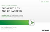 BROKERED CDS, AND CD LADDERS...Fidelity’s Model CD Ladders are a simple and easy way to help you build a ladder strategy with varying maturity dates. 4. The Auto Roll feature allows