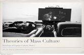 Theories of Mass Culture - WordPress.com › 2013 › 02 › week-2-the… · 2/4 - 2/8 - Prof. Liu / UMass Boston / Spring 2013 Theories of Mass Culture Sociology of Popular Culture,