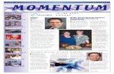 NEWS & VIEWPOINTS FOR DENTISTRY FALL—2007 MOMENTUM€¦ · NEWS & VIEWPOINTS FOR DENTISTRY FALL—2007 Local Research Awards 10 Dr. T Bear Fan 5 All Alumni Reunion 5-6 Digitized