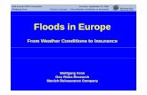 Floods in Europein Europe€¦ · Wolfgang Kron Wolfgang Kron Floods Floods in Europe in Europe ––FromFrom WeatherWeather ConditionsConditions toto InsuranceInsurance Change in