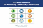 Flexible Framework for Evaluating Community Conservation › landtrustalliance.org › ... · if you should be doing more of one thing, doing less of another or otherwise modifying