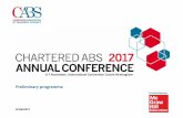 Preliminary programme · 4 The Chartered ABS Annual Conference – main programme 12:30 13:30 14:00 14:30 15:00 15:30 Conference registration and lunch Welcome Anne Kiem, Chief Executive,