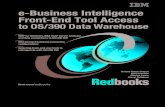 Front cover e-Business Intelligence Front-End Tool Access · viii e-Business Intelligence Front-End Tool Access to OS/390 Data Warehouse He has extensive experience from Data Warehouse