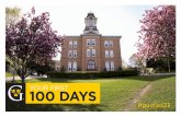 YOUR FIRST 100 DAYS · Start your assignments early. The unexpected happens—you get sick or your computer crashes. Start assignments with plenty of time for the unexpected. Visit