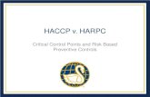 HACCP v. HARPC - AFDOSSafdoss.afdo.org › ... › uploads › 2017 › 02 › 07-Bill-Brodegard-HACCP-v… · 2. HARPC encompasses prerequisite programs and SOPs as well as traditional