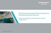 West Kowloon Cultural District Authority Hong Kong Palace Museum · 2017-03-06 · 93 masterpieces from the Palace Museum, including items of painting and calligraphy, furniture,