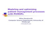 Modeling and optimizing patient-management processes with ...users.isr.ist.utl.pt/~mtjspaan/POMDPPractioners/Workshop_slides_Milos.pdfanalysis and decision-making Typical methods of