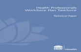 Health Professionals Workforce Plan TaskforceNORTH SYDNEY NSW 2060 Tel. (02) 9391 9000 Fax. (02) 9391 9101 TTY. (02) 9391 9900 Produced by: Health Professionals Workforce Plan Taskforce