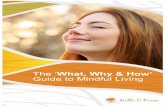 Hi Friend,€¦ · Welcome to this free guide to the art of mindful living. I’m Melli, I’m a mindfulness teacher but first and foremost, ... Research Shows That Mindfulness is