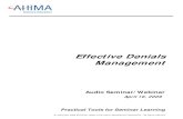 Effective Denials Management Effective Denials Management AHIMA 2009 Audio Seminar Series 4 Notes/Comments/Questions