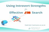 Using Introvert Strengths for Effective Job Search...3. What are the introvert strengths? Download list (30): IntrovertStrengths.com 160+ introvert traits, difference between extroverts