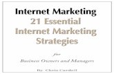 Contents€¦ · 21 Essential Internet Marketing Strategies — 1 — About Chris Cardell Chris Cardell is a trusted advisor to business owners from every size and type of business.