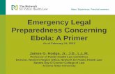 Emergency Legal Preparedness Concerning Ebola: A Primer 11 Select Foreign Ebola Responses â€¢United