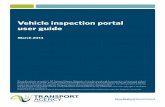 Vehicle inspection portal user guide · Vehicle inspection portal user guide Version 4 | NZ Transport Agency March 2014 5 Menus and navigation • The main navigation tabs take you