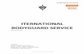 INTERNATIONAL BODYGUARD S E R V I C E · INTERNATIONAL BODYGUARD S E R V I C E INTERNATIONAL BODYGUARD SERVICE PHYSICAL PROTECTION OF PROPERTY - Physical security of the facility