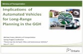 Ministry of Transportation Implications of Automated Vehicles · Automated vehicles could contribute to a safer and more accessible driving experience, and depending on the adoption